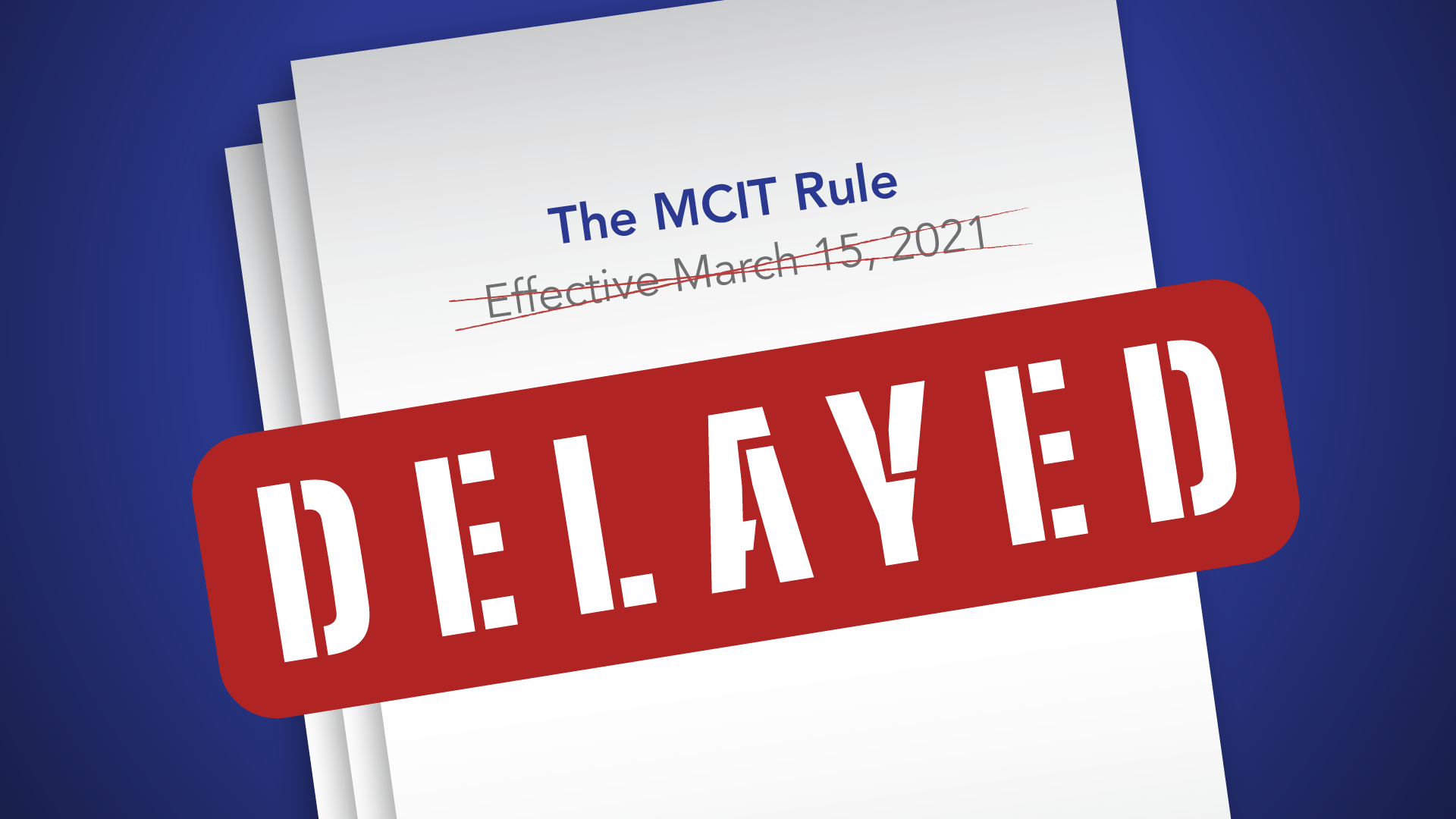 Illustration of MCIT rule documents with a delayed stamp on top.